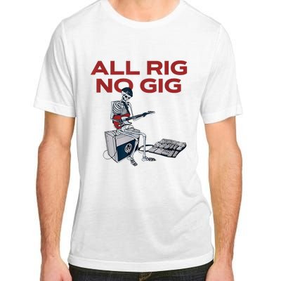 All Rig No Gig Skeleton Play Electric Guitar Music Rock Adult ChromaSoft Performance T-Shirt