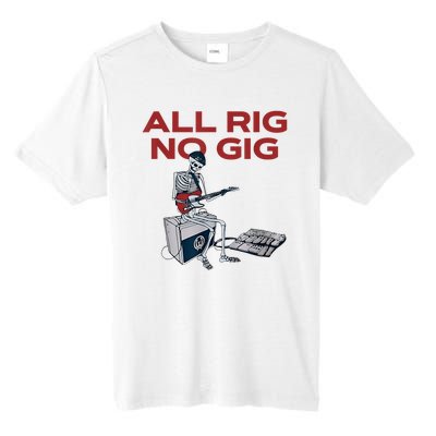 All Rig No Gig Skeleton Play Electric Guitar Music Rock Tall Fusion ChromaSoft Performance T-Shirt