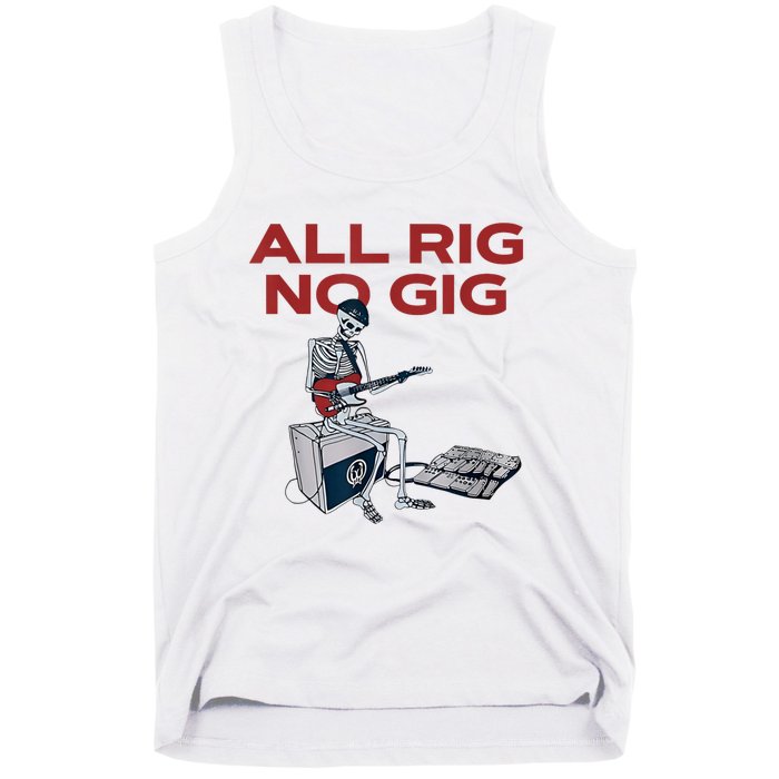 All Rig No Gig Skeleton Play Electric Guitar Music Rock Tank Top