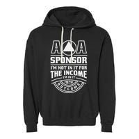 Aa Recovery Na Sponsor Alcoholics Anonymous Aa Sobriety Garment-Dyed Fleece Hoodie