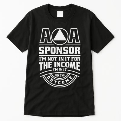 Aa Recovery Na Sponsor Alcoholics Anonymous Aa Sobriety Tall T-Shirt