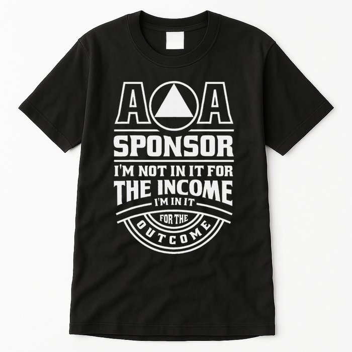 Aa Recovery Na Sponsor Alcoholics Anonymous Aa Sobriety Tall T-Shirt