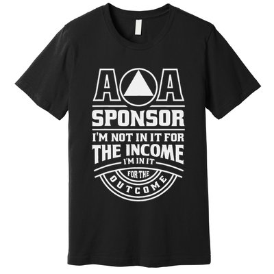 Aa Recovery Na Sponsor Alcoholics Anonymous Aa Sobriety Premium T-Shirt