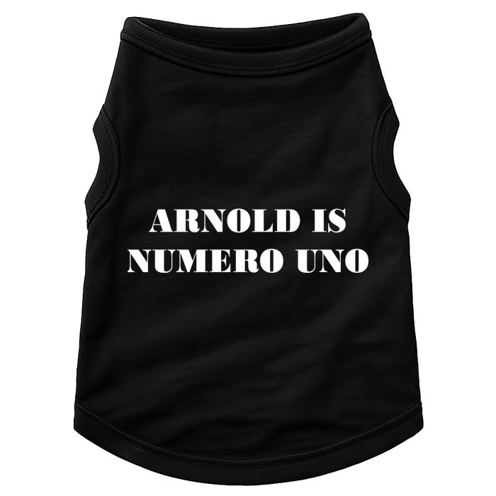Arnold Is Numero Uno Doggie Tank