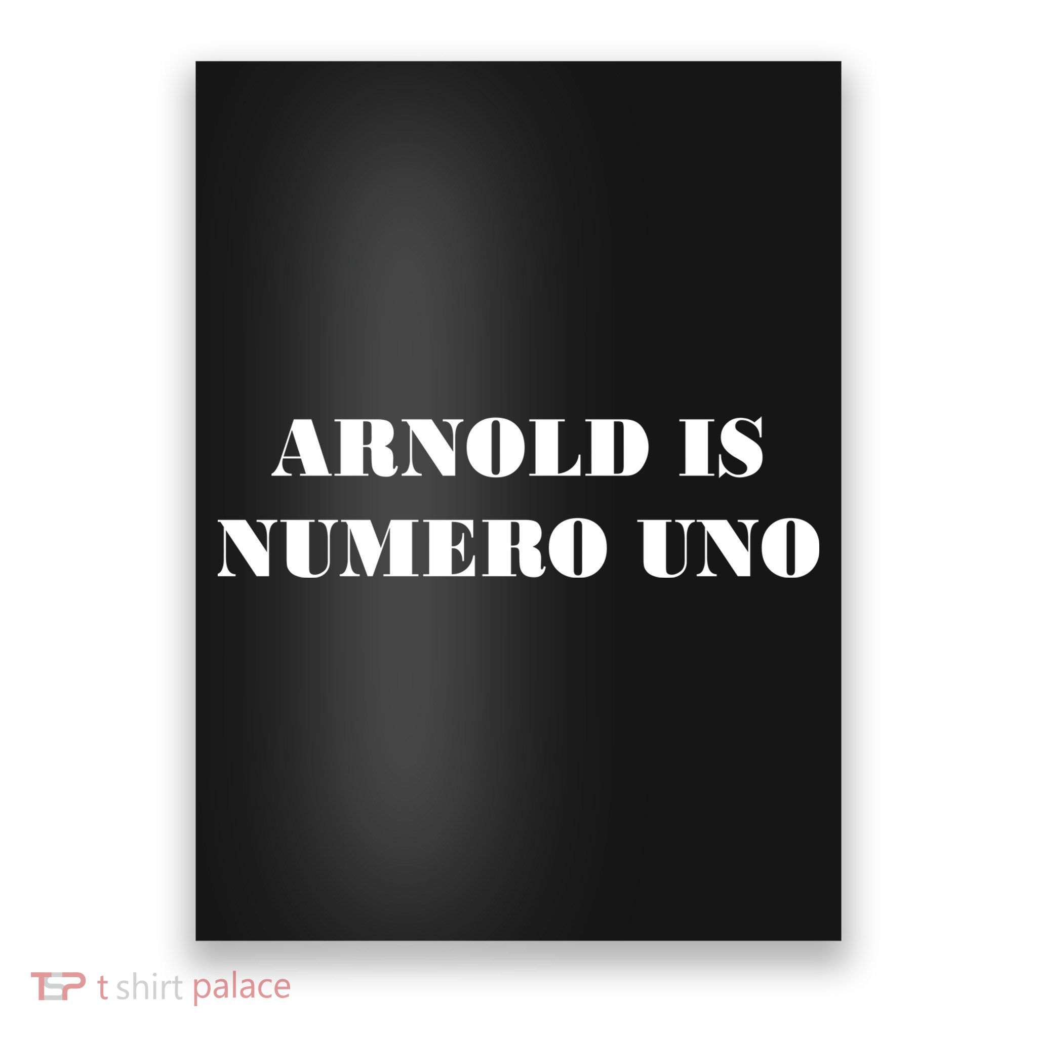 Arnold Is Numero Uno Poster