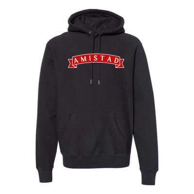 Amistad Red On White House Of Friendship Teachers Students Premium Hoodie