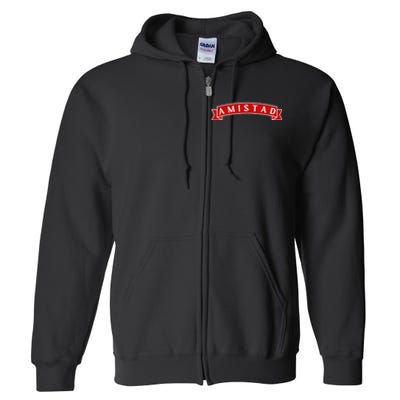 Amistad Red On White House Of Friendship Teachers Students Full Zip Hoodie