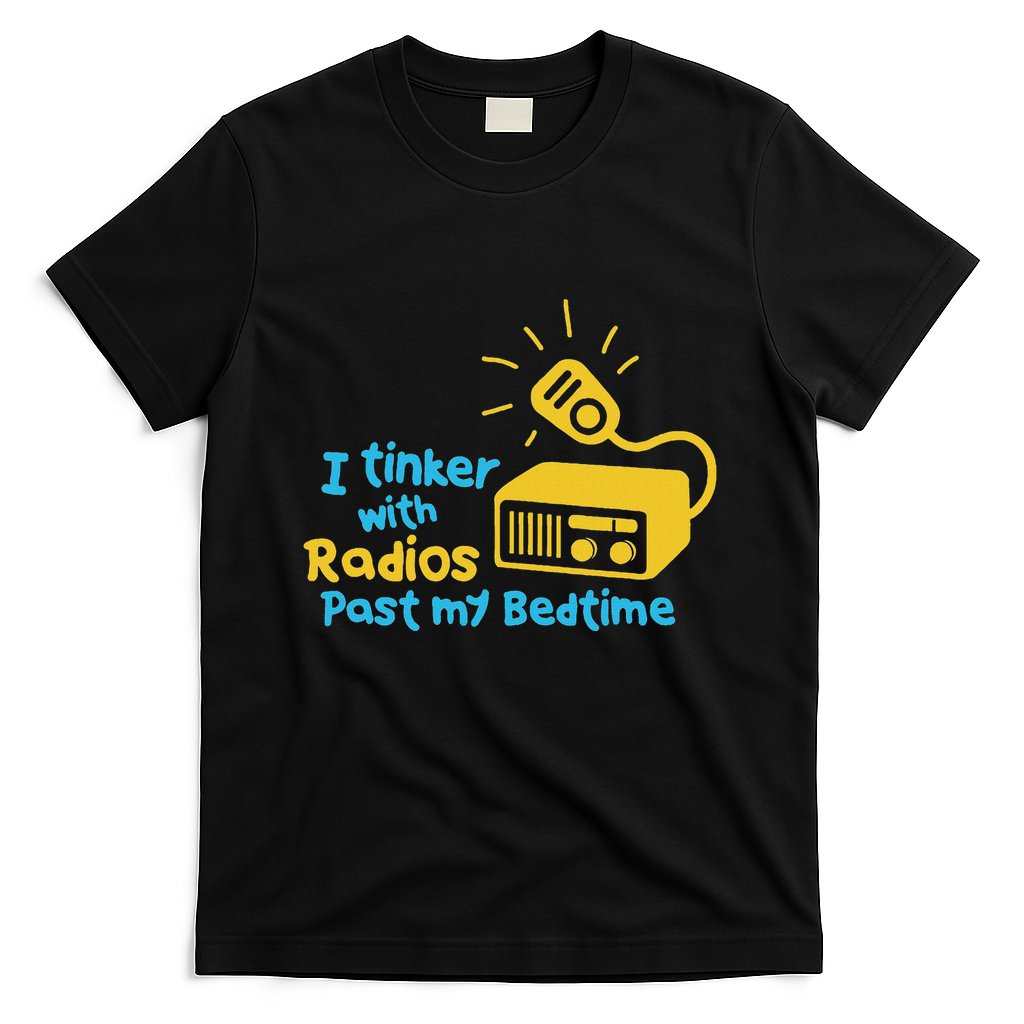 Amateur Radio Operator Humor Funny Ham Radio Saying T-Shirt