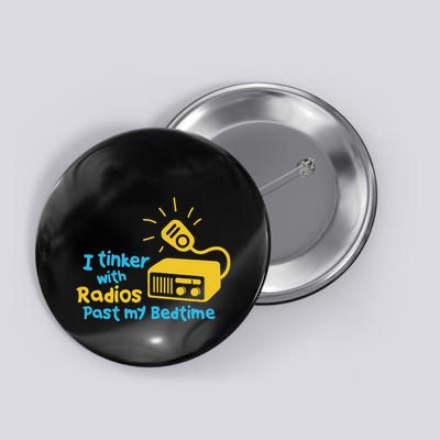 Amateur Radio Operator Humor Funny Ham Radio Saying Button