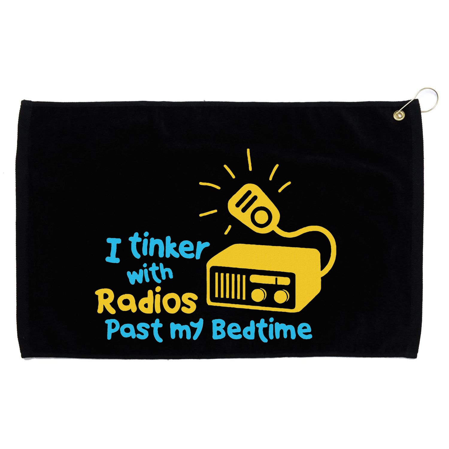 Amateur Radio Operator Humor Funny Ham Radio Saying Grommeted Golf Towel