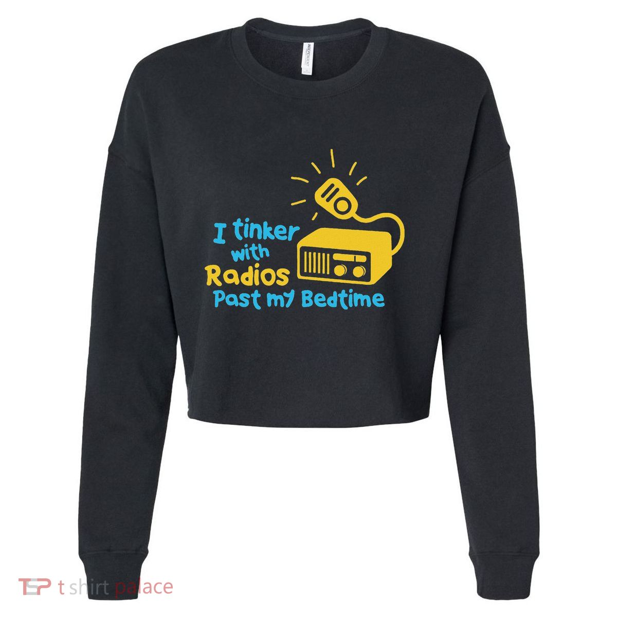 Amateur Radio Operator Humor Funny Ham Radio Saying Cropped Pullover Crew