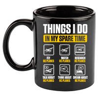 Aircraft Rc Plane Airplane Things I Do In My Spare Time 11oz C Handle Ceramic Mug
