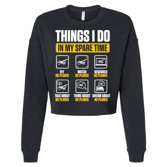 Aircraft Rc Plane Airplane Things I Do In My Spare Time Cropped Pullover Crew