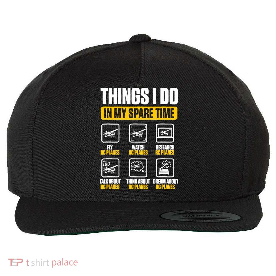 Aircraft Rc Plane Airplane Things I Do In My Spare Time Wool Snapback Cap