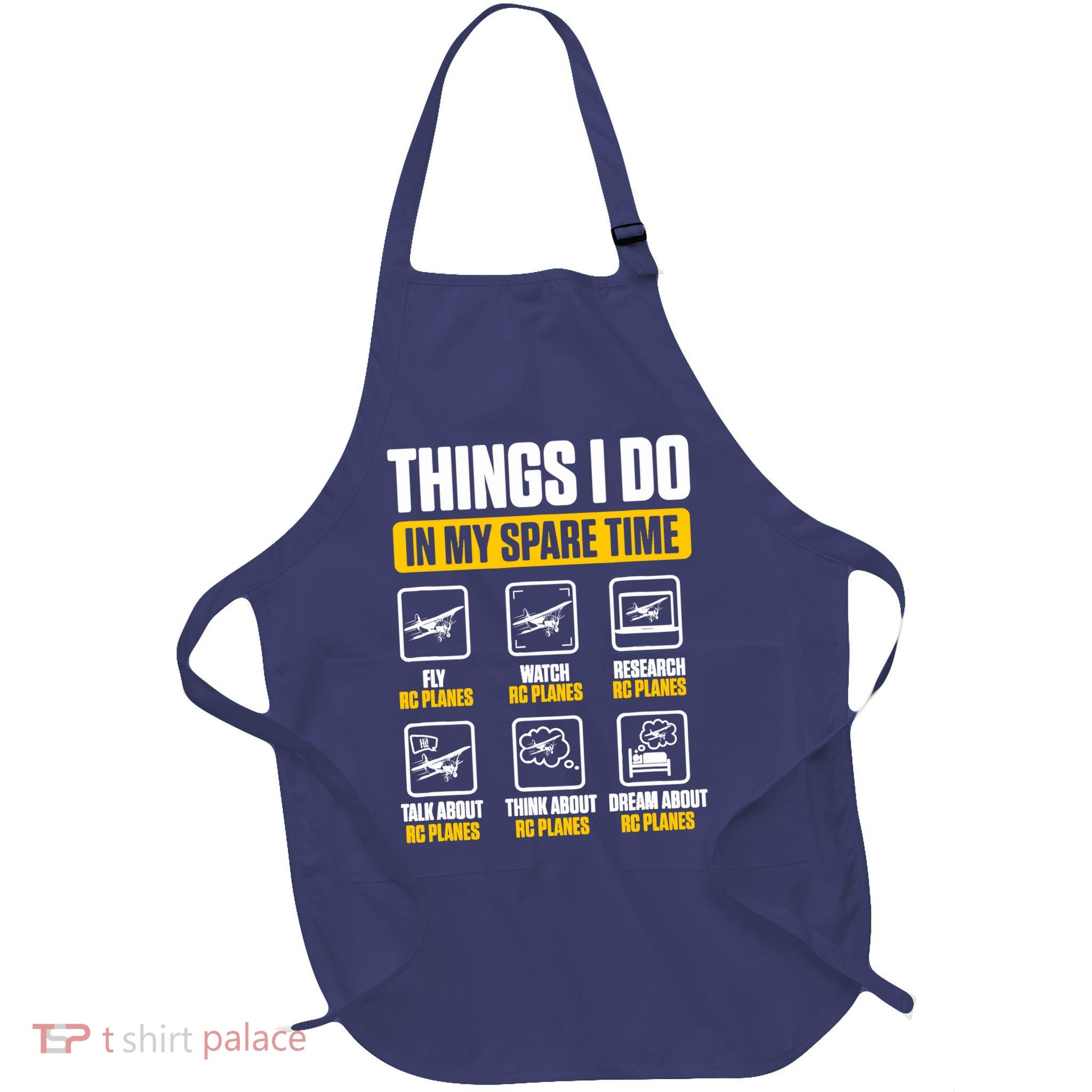 Aircraft Rc Plane Airplane Things I Do In My Spare Time Full-Length Apron With Pockets