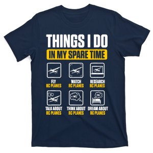 Aircraft Rc Plane Airplane Things I Do In My Spare Time T-Shirt