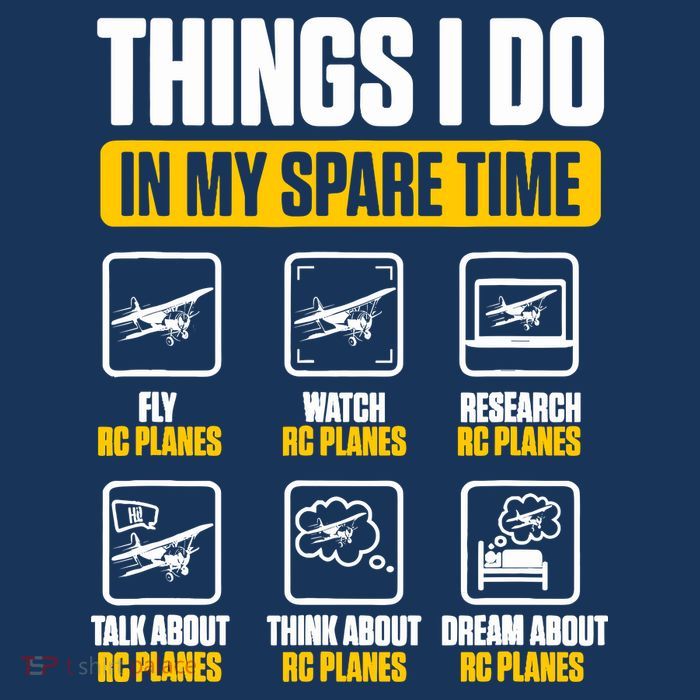 Aircraft Rc Plane Airplane Things I Do In My Spare Time Tall T-Shirt