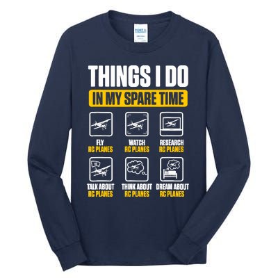 Aircraft Rc Plane Airplane Things I Do In My Spare Time Tall Long Sleeve T-Shirt