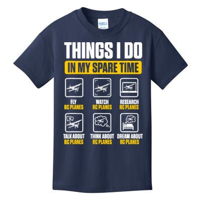 Aircraft Rc Plane Airplane Things I Do In My Spare Time Kids T-Shirt