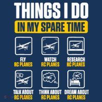 Aircraft Rc Plane Airplane Things I Do In My Spare Time Kids T-Shirt
