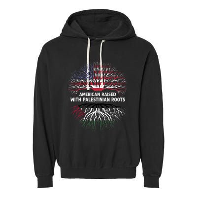 American Raised Palestinian Roots Usa Gaza Palestine Flag Garment-Dyed Fleece Hoodie