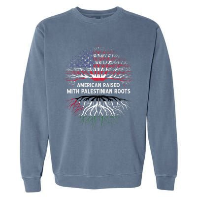 American Raised Palestinian Roots Usa Gaza Palestine Flag Garment-Dyed Sweatshirt