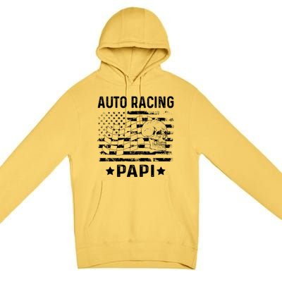 Auto Racing Papi Dad Usa Flag 4th Of July Gift Premium Pullover Hoodie