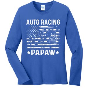 Auto Racing Papaw Grandpa Usa Flag 4th Of July Gift Ladies Long Sleeve Shirt