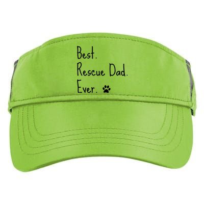 Animal Rescue Quote Cat Dog Best Dad Ever Paw Love Design Adult Drive Performance Visor