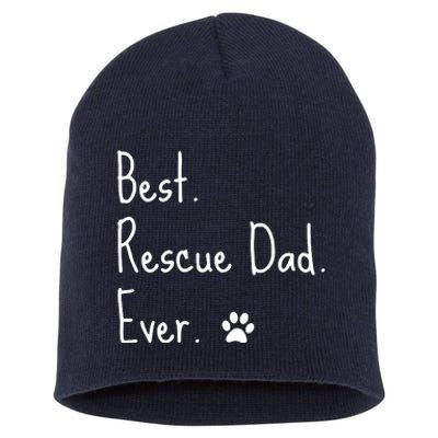 Animal Rescue Quote Cat Dog Best Dad Ever Paw Love Design Short Acrylic Beanie