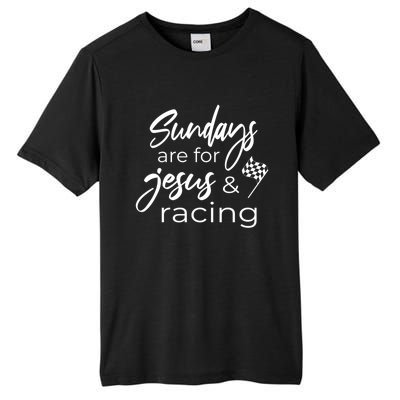 Auto Racing Quote Sundays Are For Jesus And Racing Gift Tall Fusion ChromaSoft Performance T-Shirt