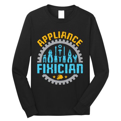 Appliance Repair Repairman Fixer Funny Technician Long Sleeve Shirt