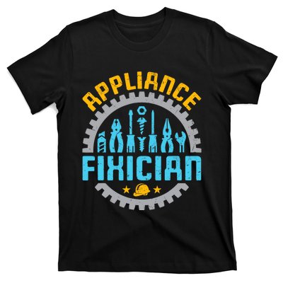 Appliance Repair Repairman Fixer Funny Technician T-Shirt