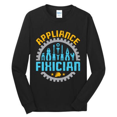 Appliance Repair Repairman Fixer Funny Technician Tall Long Sleeve T-Shirt