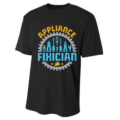 Appliance Repair Repairman Fixer Funny Technician Performance Sprint T-Shirt