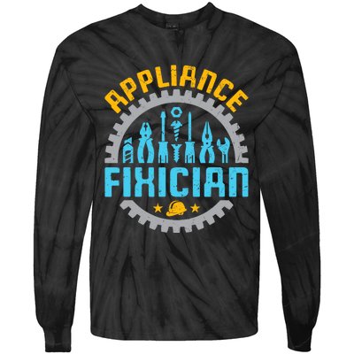 Appliance Repair Repairman Fixer Funny Technician Tie-Dye Long Sleeve Shirt