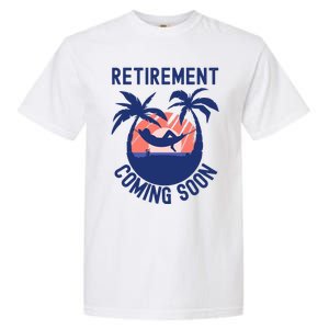 Almost Retired Retirement Coming Soon Funny Retiring Gift Garment-Dyed Heavyweight T-Shirt