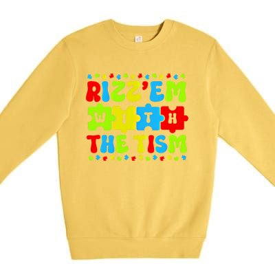 Autistic Rizz RizzEm With The Tism Meme Autism Awareness Gift Premium Crewneck Sweatshirt