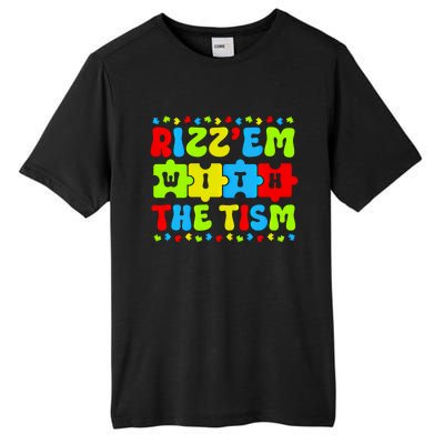 Autistic Rizz RizzEm With The Tism Meme Autism Awareness Gift Tall Fusion ChromaSoft Performance T-Shirt