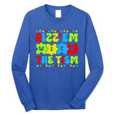 Autistic Rizz RizzEm With The Tism Meme Autism Awareness Gift Long Sleeve Shirt