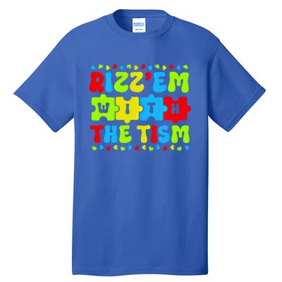 Autistic Rizz RizzEm With The Tism Meme Autism Awareness Gift Tall T-Shirt