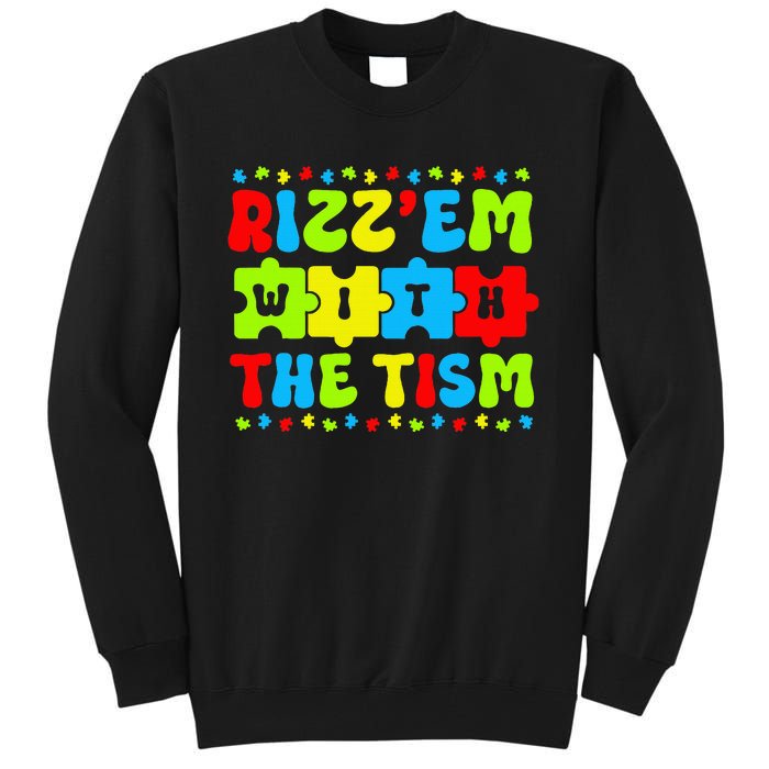 Autistic Rizz Rizz'em with The Tism Meme Autism Awareness Tall Sweatshirt