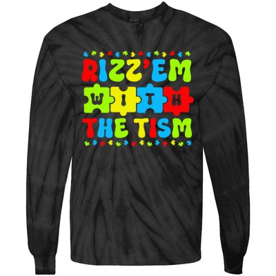 Autistic Rizz Rizz'em with The Tism Meme Autism Awareness Tie-Dye Long Sleeve Shirt