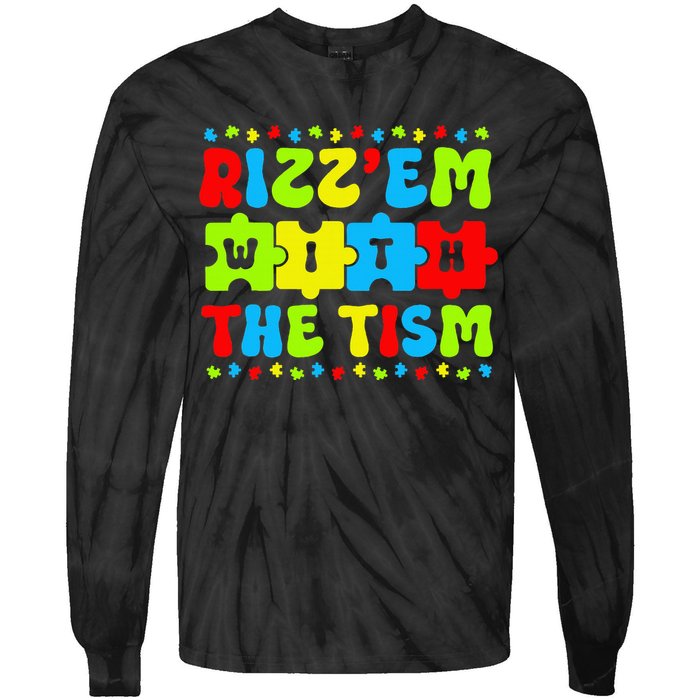 Autistic Rizz Rizz'em with The Tism Meme Autism Awareness Tie-Dye Long Sleeve Shirt