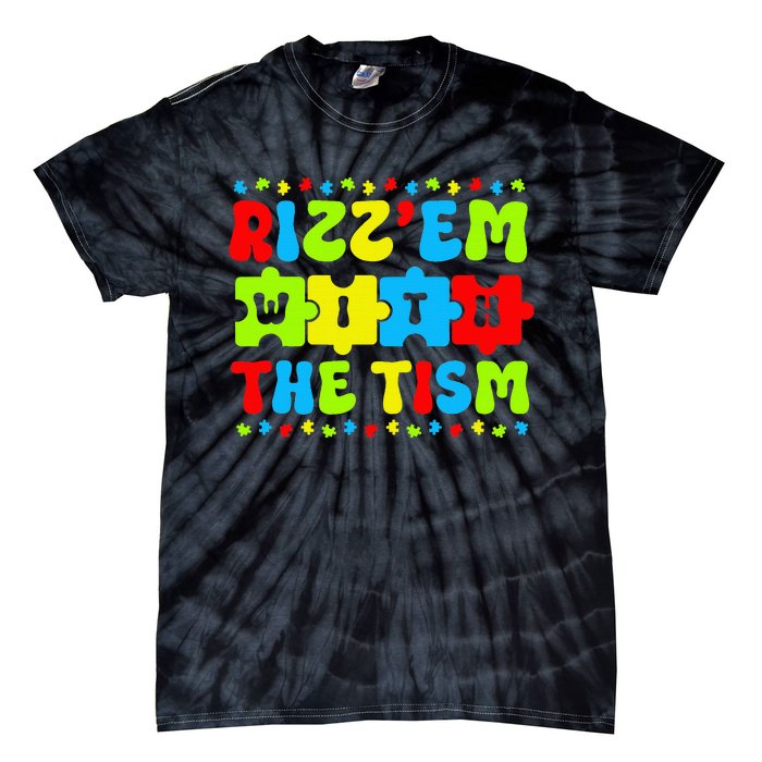 Autistic Rizz Rizz'em with The Tism Meme Autism Awareness Tie-Dye T-Shirt