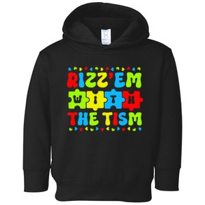 Autistic Rizz Rizz'em with The Tism Meme Autism Awareness Toddler Hoodie