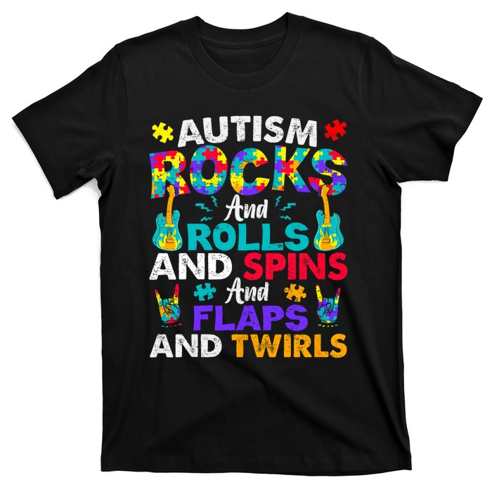 Autism Rocks Rolls Spins Flaps Awareness T-Shirt