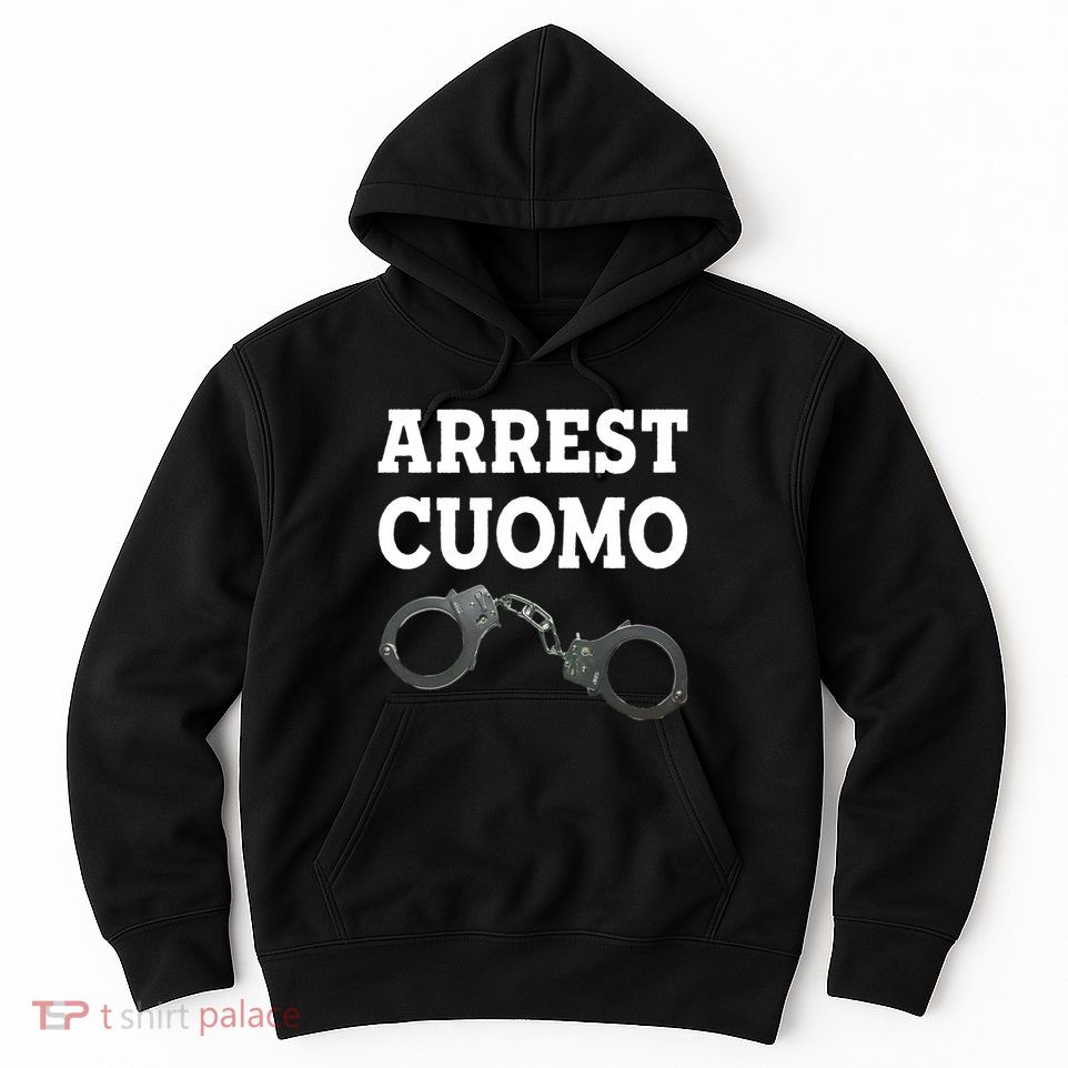 Arrest Cuomo Hoodie