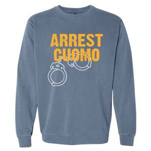 Arrest Cuomo Andrew Cuomo Resigns Garment-Dyed Sweatshirt