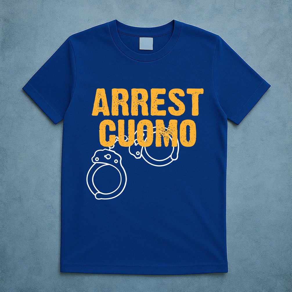 Arrest Cuomo Andrew Cuomo Resigns T-Shirt